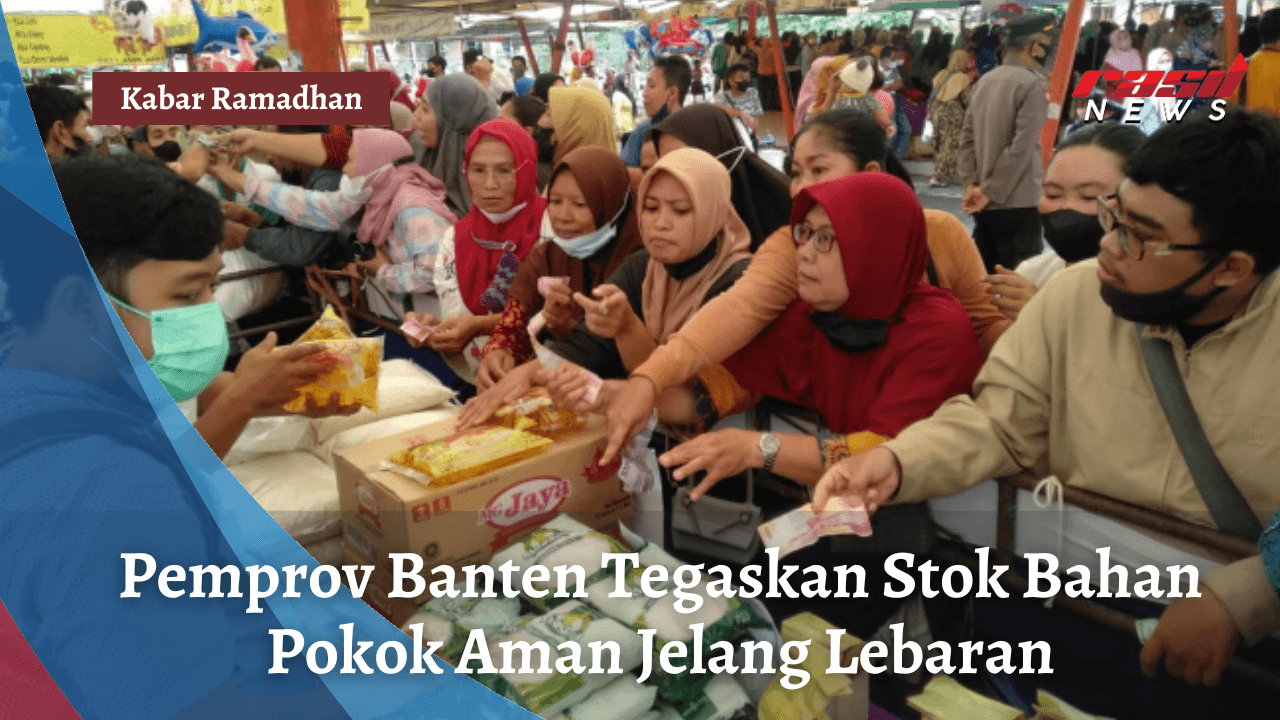 Pemprov Banten Tegaskan Stok Bahan Pokok Aman Jelang Lebaran