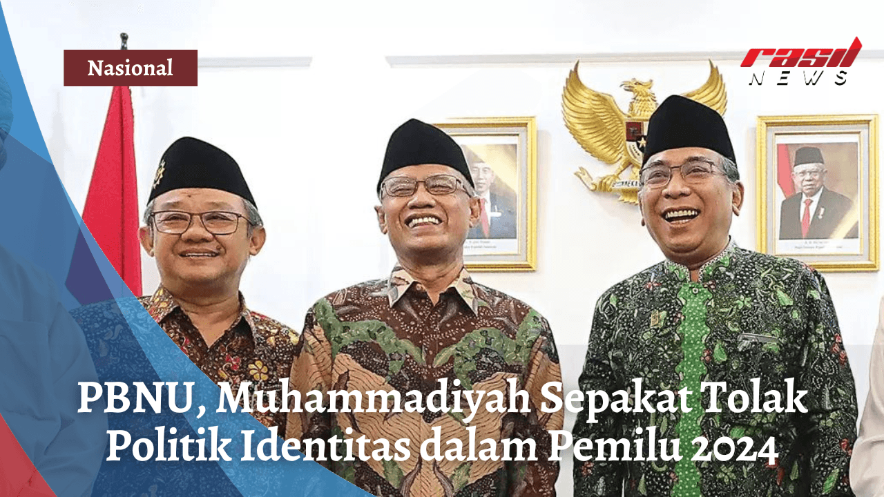 PBNU, Muhammadiyah Sepakat Tolak Politik Identitas dalam Pemilu 2024