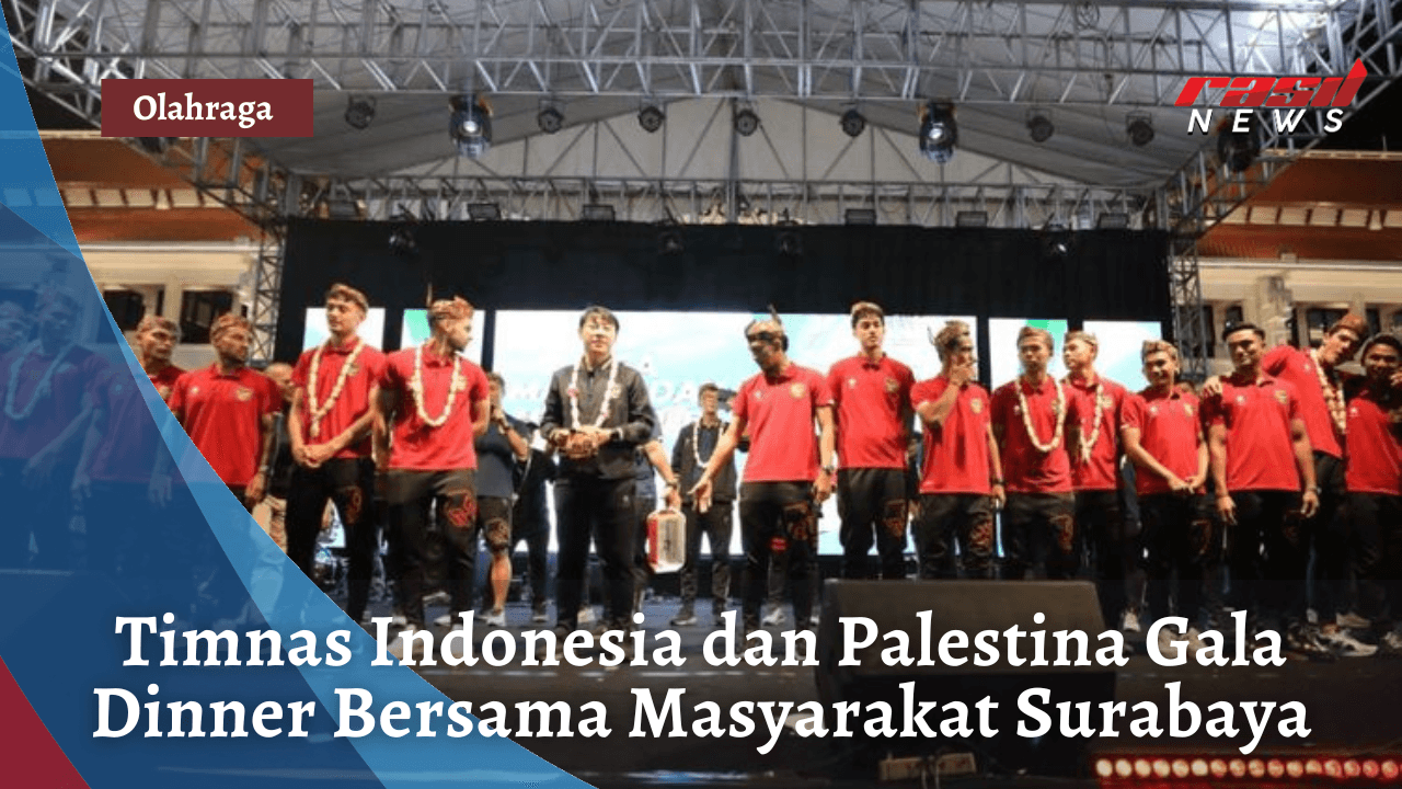 Timnas Indonesia dan Palestina Gala Dinner Bersama Masyarakat Surabaya