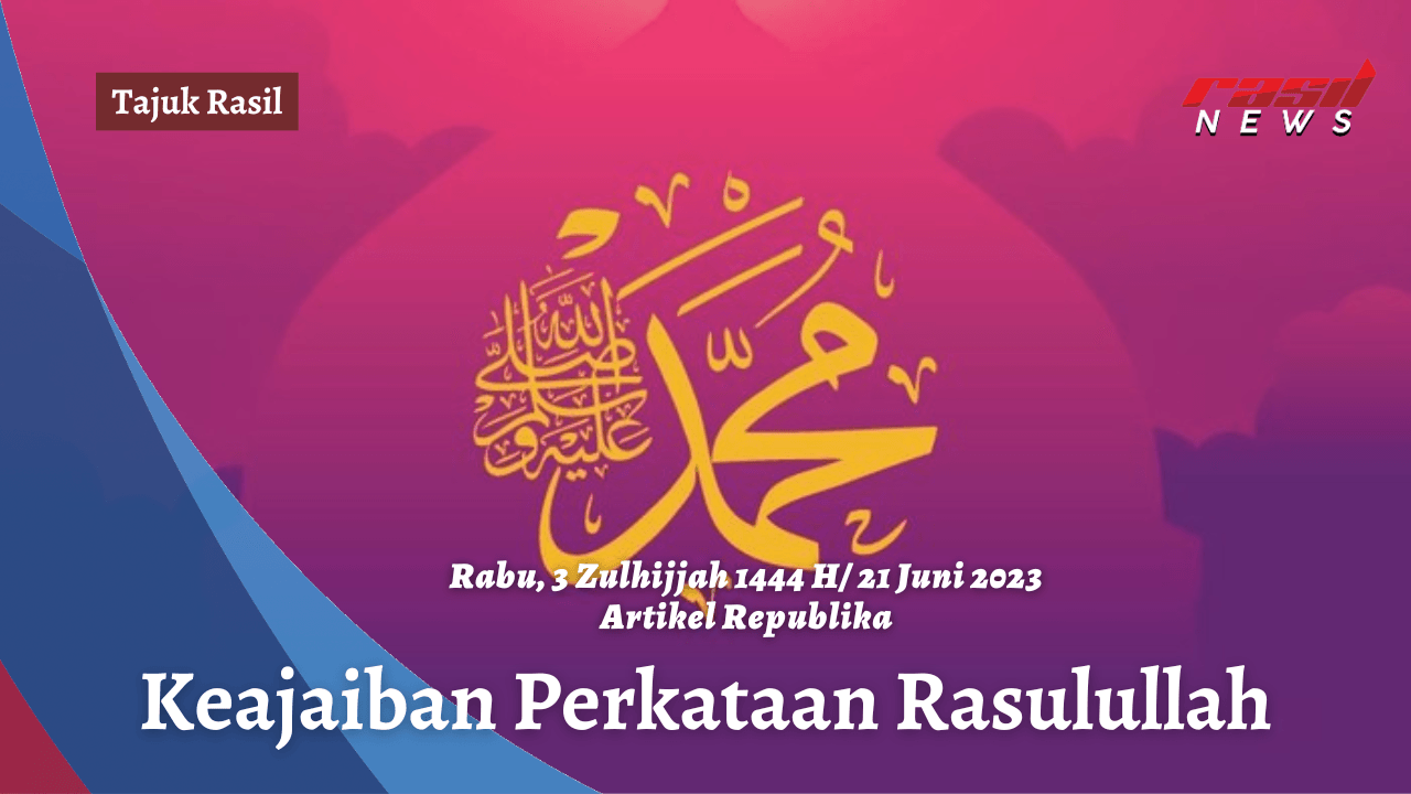 Tajuk Rasil : Keajaiban Perkataan Rasulullah