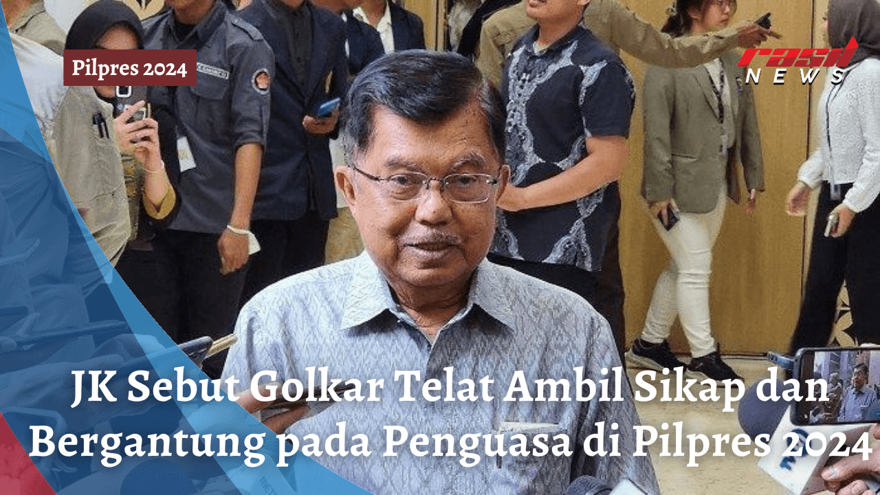 JK Sebut Golkar Telat Ambil Sikap dan Bergantung pada Penguasa di Pilpres 2024
