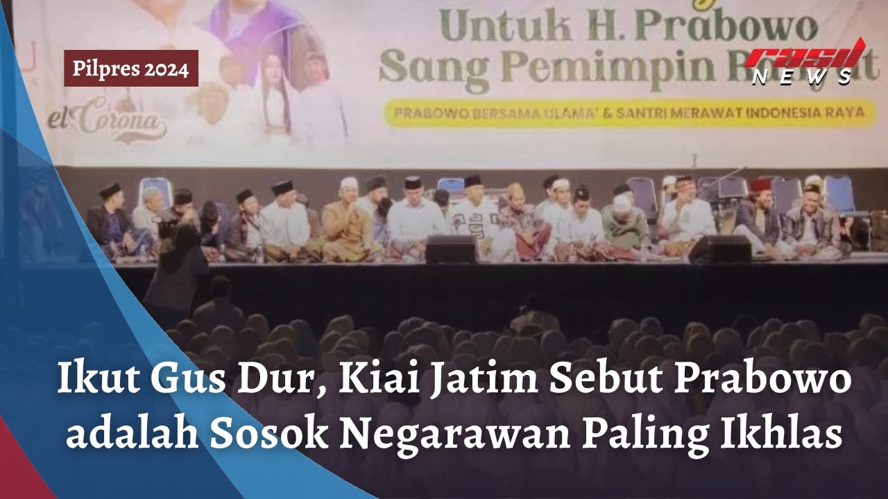 Ikut Gus Dur, Kiai Jatim Sebut Prabowo adalah Sosok Negarawan Paling Ikhlas