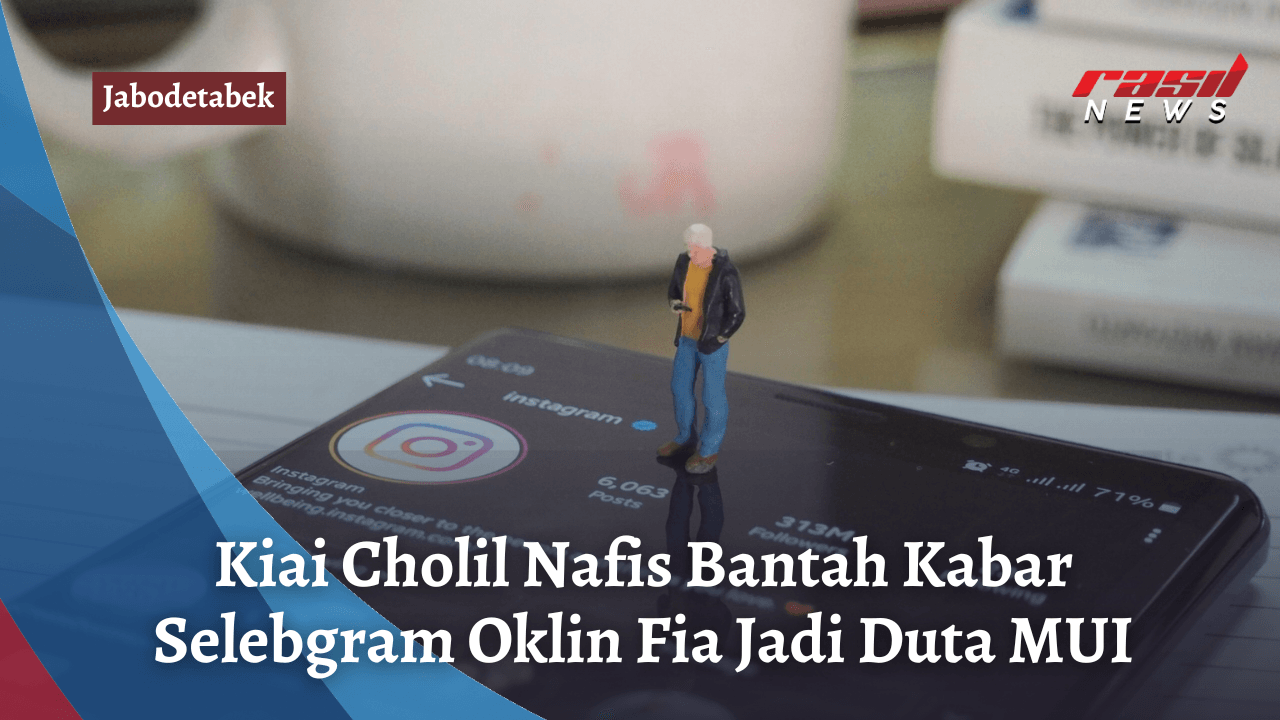 Kiai Cholil Nafis Bantah Kabar Selebgram Oklin Fia Jadi Duta MUI