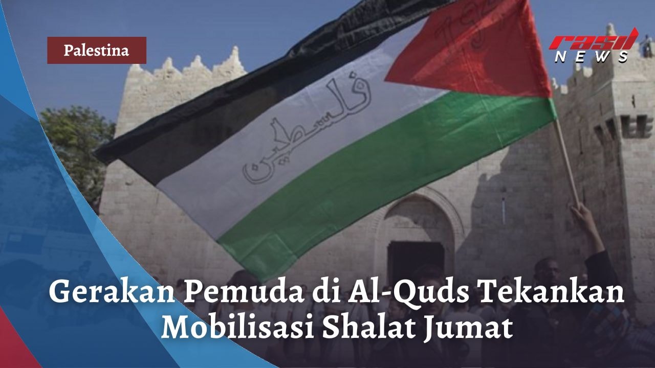 Gerakan Pemuda di Al-Quds Tekankan Mobilisasi Shalat Jumat