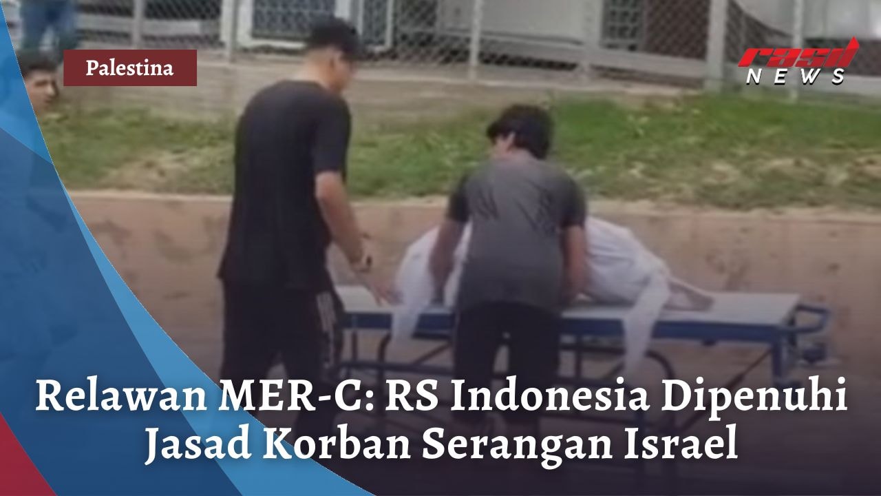 Relawan MER-C: RS Indonesia Dipenuhi Jasad Korban Serangan Israel