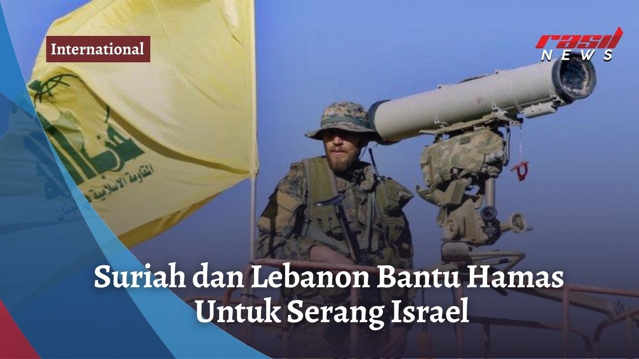 Suriah dan Lebanon Bantu Hamas Untuk Serang Israel
