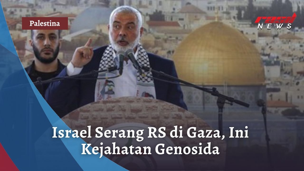Israel Serang RS di Gaza, Ini Kejahatan Genosida