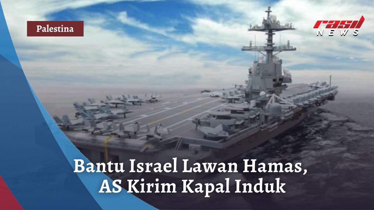 Bantu Israel Lawan Hamas, AS Kirim Kapal Induk