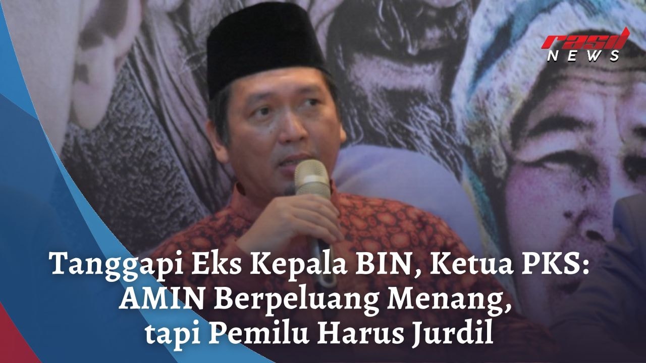 Tanggapi Eks Kepala BIN, Ketua PKS: AMIN Berpeluang Menang, tapi Pemilu Harus Jurdil