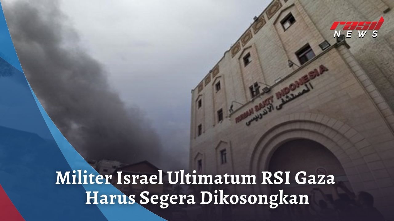 Militer Israel Ultimatum RSI Gaza Harus Segera Dikosongkan