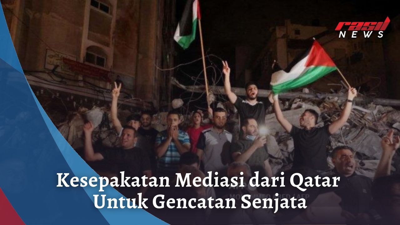 Kesepakatan Mediasi dari Qatar Untuk Gencatan Senjata