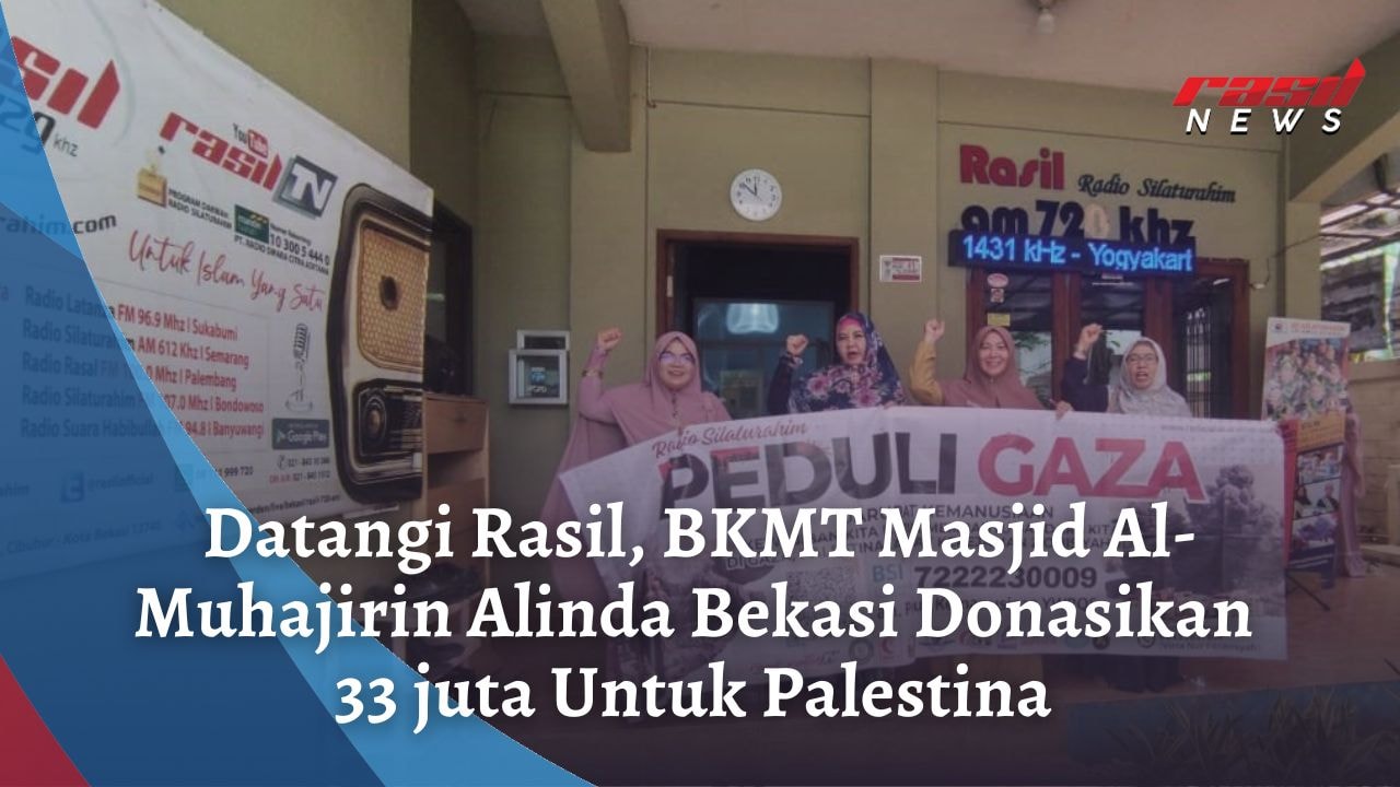 Datangi Rasil, BKMT Masjid Al-Muhajirin Alinda Bekasi Donasikan 33 juta Untuk Palestina