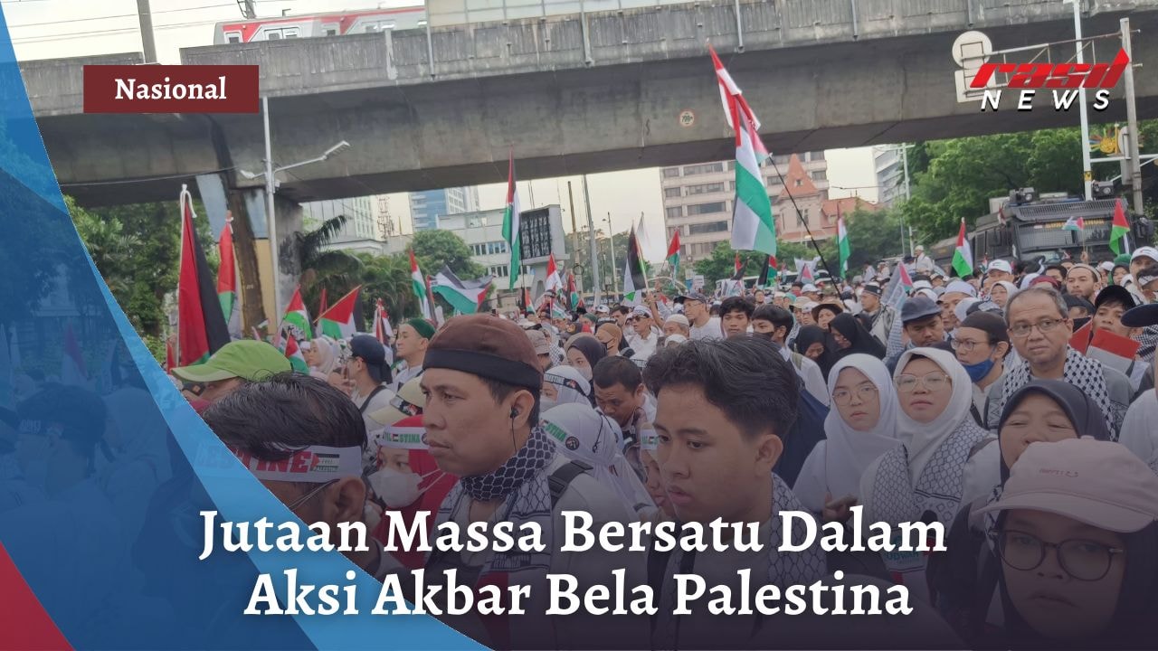 Jutaan Massa Bersatu Dalam Aksi Akbar Bela Palestina