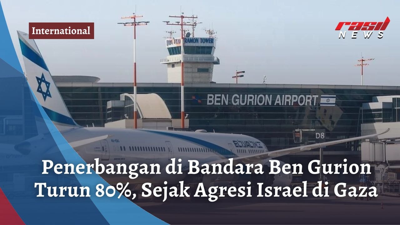Penerbangan di Bandara Ben Gurion Turun 80%, Sejak Agresi Israel di Gaza