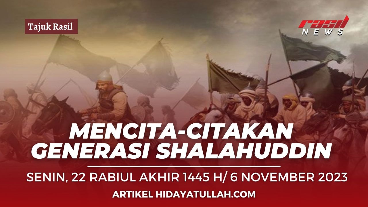 Mencita-citakan Generasi Shalahuddin