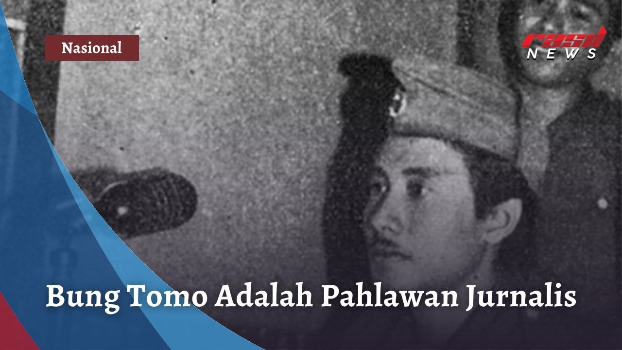 Bung Tomo Adalah Pahlawan Jurnalis