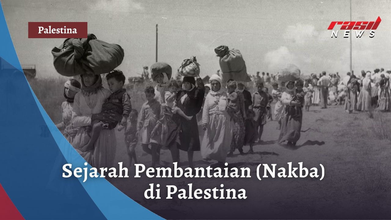 Sejarah Pembantaian (Nakba) di Palestina