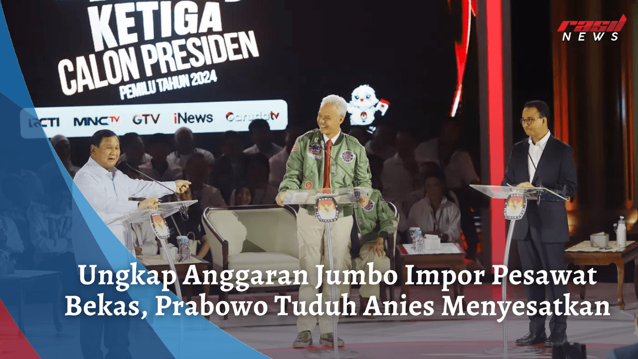 Ungkap Anggaran Jumbo Impor Pesawat Bekas, Prabowo Tuduh Anies Menyesatkan