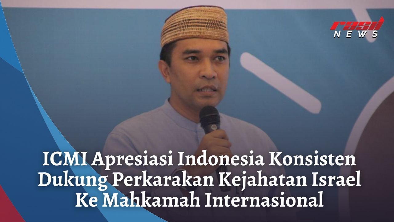 ICMI Apresiasi Indonesia Konsisten Dukung Perkarakan Kejahatan Israel Ke Mahkamah Internasional