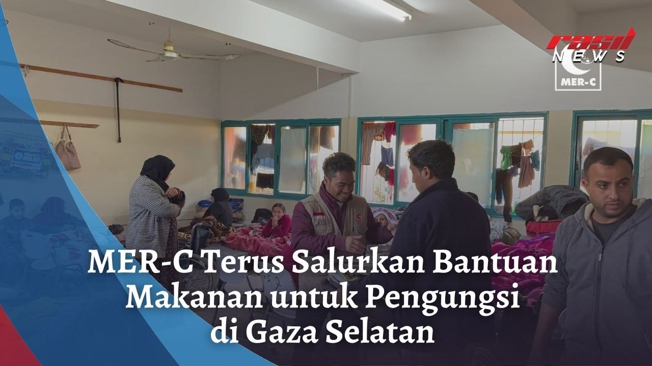 MER-C Terus Salurkan Bantuan Makanan untuk Pengungsi di Gaza Selatan