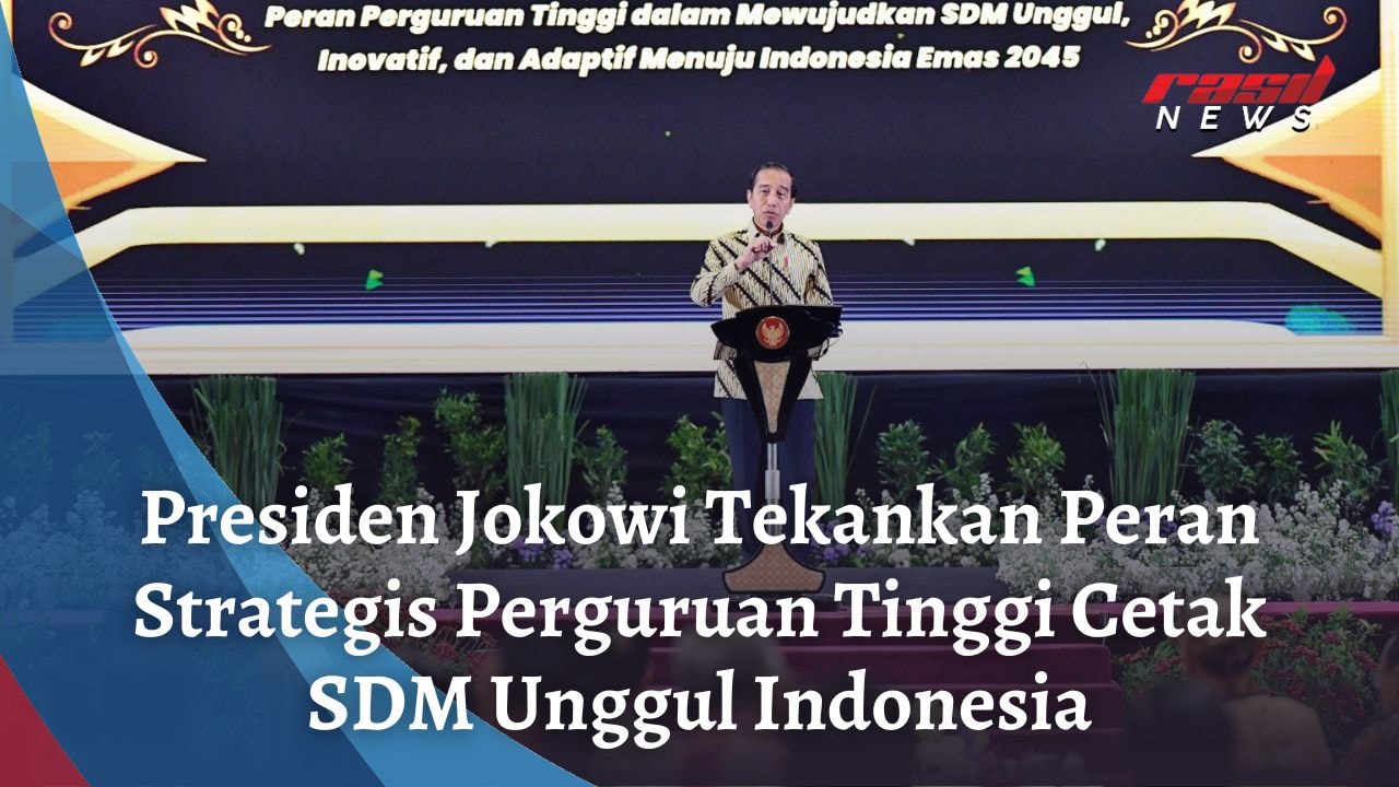 Presiden Jokowi Tekankan Peran Strategis Perguruan Tinggi Cetak SDM Unggul Indonesia