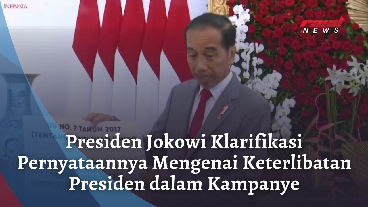 Presiden Jokowi Klarifikasi Pernyataannya Mengenai Keterlibatan Presiden dalam Kampanye