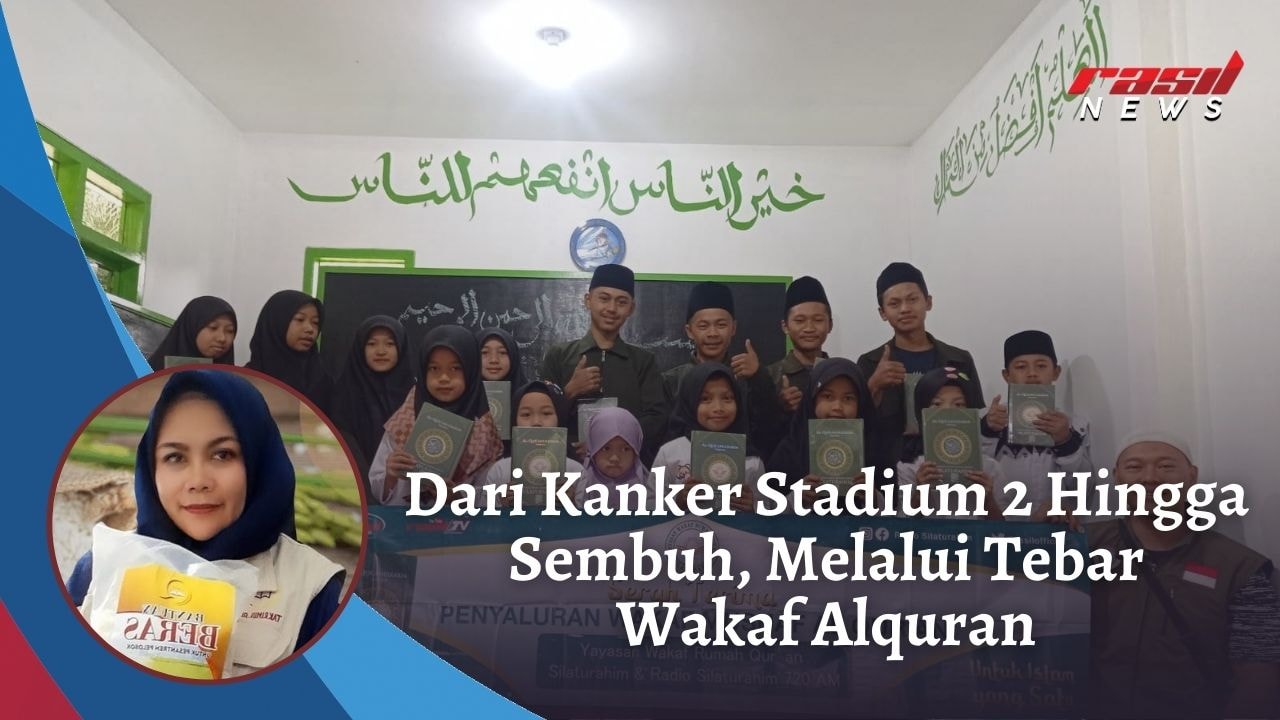 Dari Kanker Stadium 2 Hingga Sembuh, Melalui Tebar Wakaf Alquran