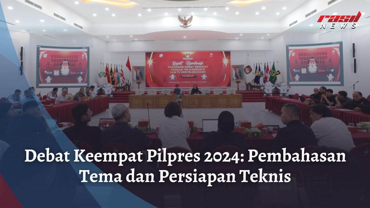 Debat Keempat Pilpres 2024: Pembahasan Tema dan Persiapan Teknis