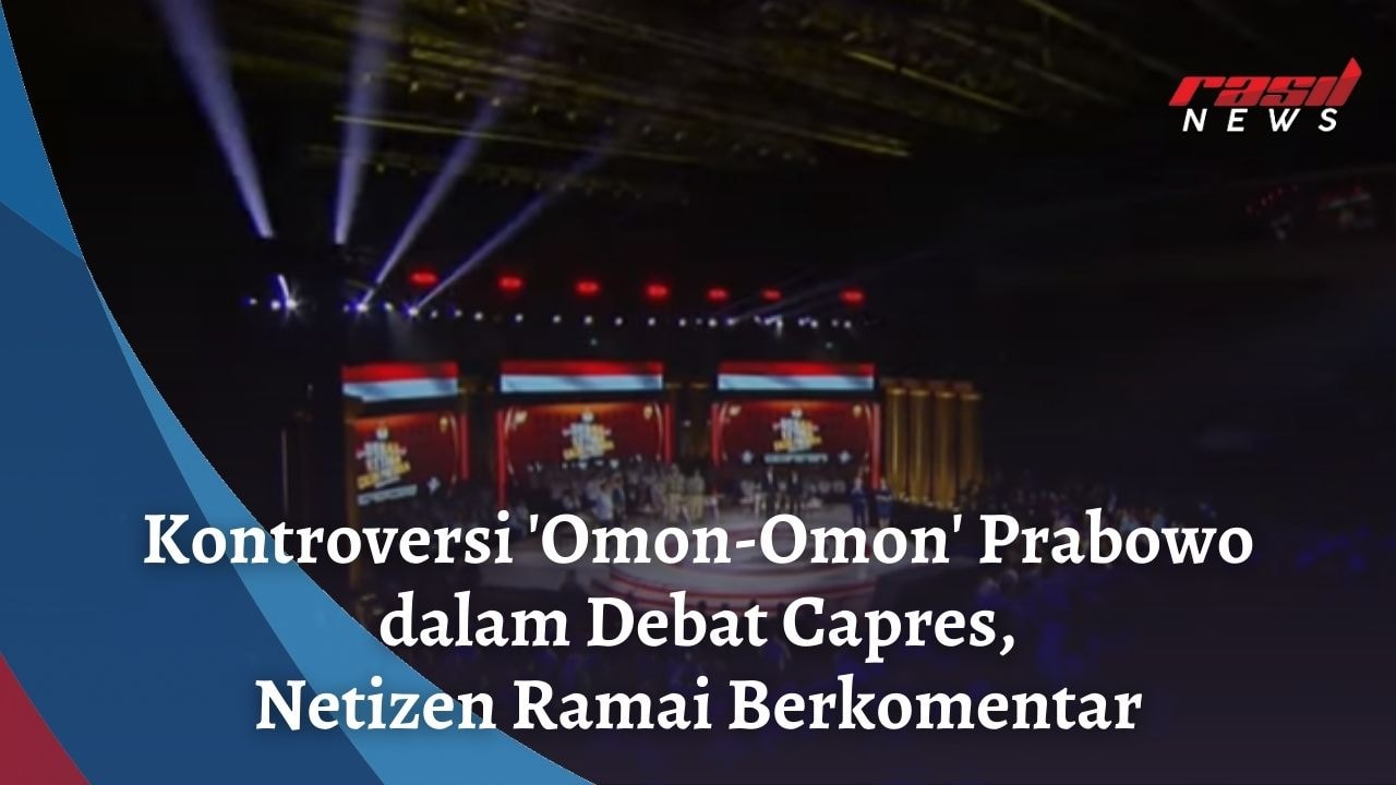 Kontroversi ‘Omon-Omon’ Prabowo dalam Debat Capres, Netizen Ramai Berkomentar