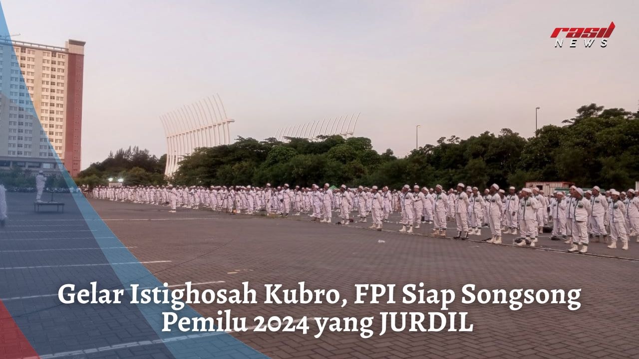 Gelar Istighosah Kubro, FPI Siap Songsong Pemilu 2024 yang JURDIL