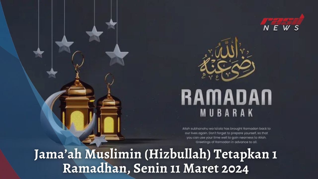 Jama’ah Muslimin (Hizbullah) Tetapkan 1 Ramadhan, Senin 11 Maret 2024