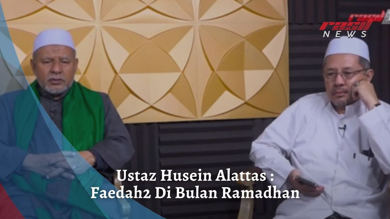 Ustaz Husein Alattas : Faedah2 Di Bulan Ramadhan
