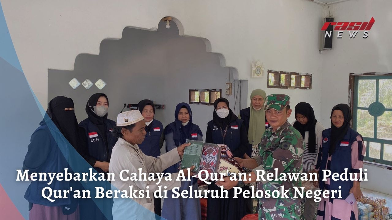 Menyebarkan Cahaya Al-Qur’an: Relawan Peduli Qur’an Beraksi di Seluruh Pelosok Negeri