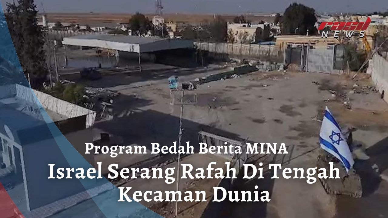 Israel Serang Rafah Di Tengah Kecaman Dunia