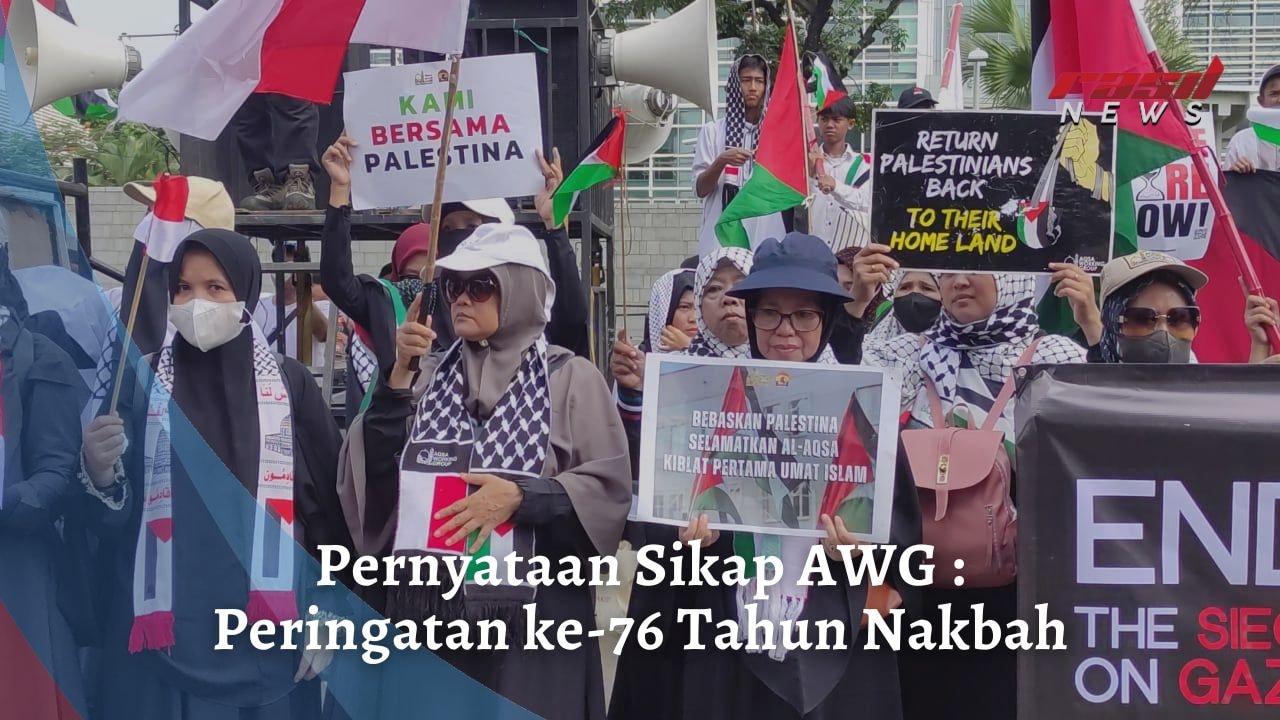 Pernyataan Sikap AWG : Peringatan ke-76 Tahun Nakbah