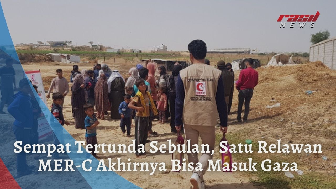 Sempat Tertunda Sebulan, Satu Relawan MER-C Akhirnya Bisa Masuk Gaza