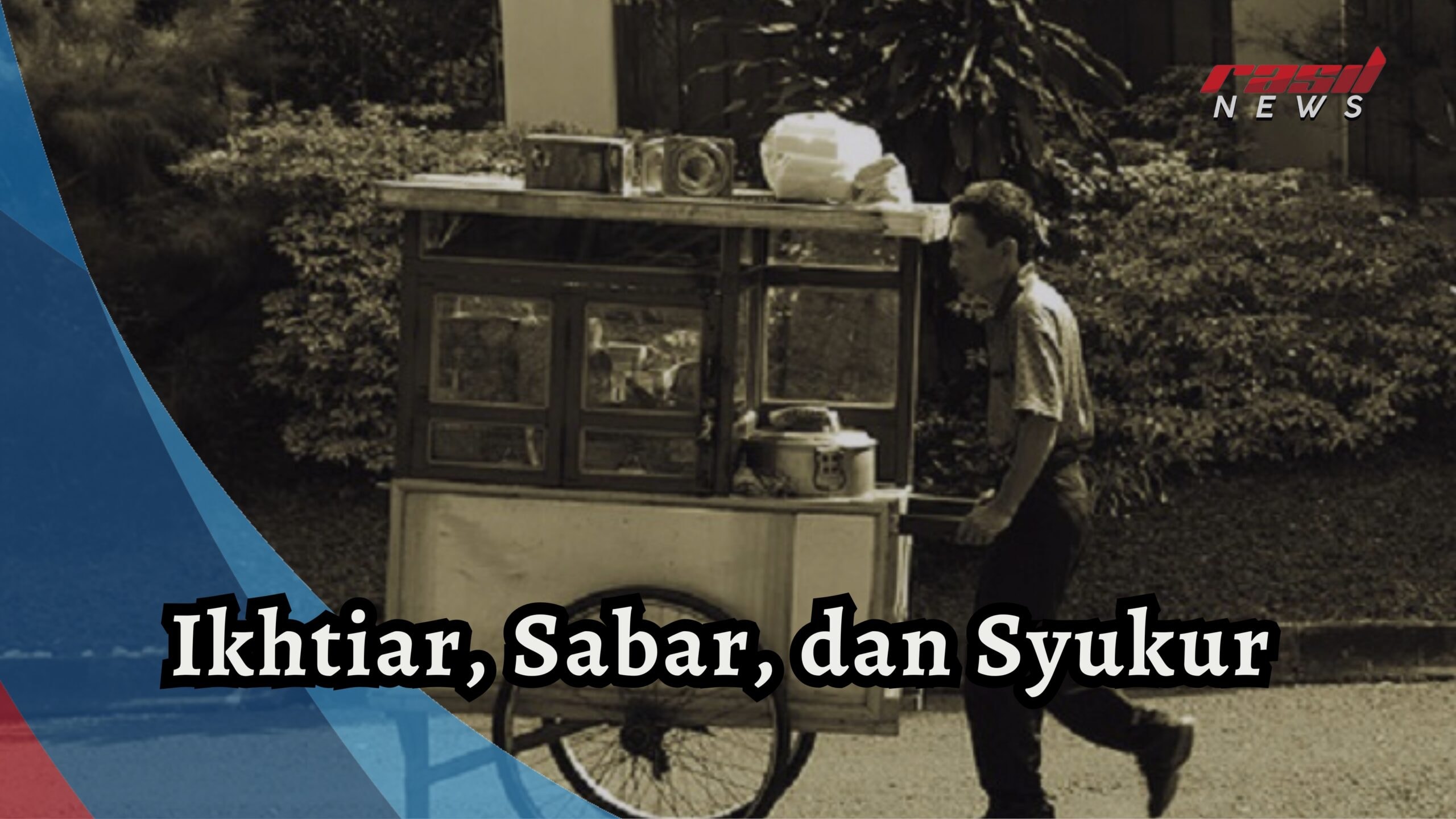 Ikhtiar, Sabar, dan Syukur