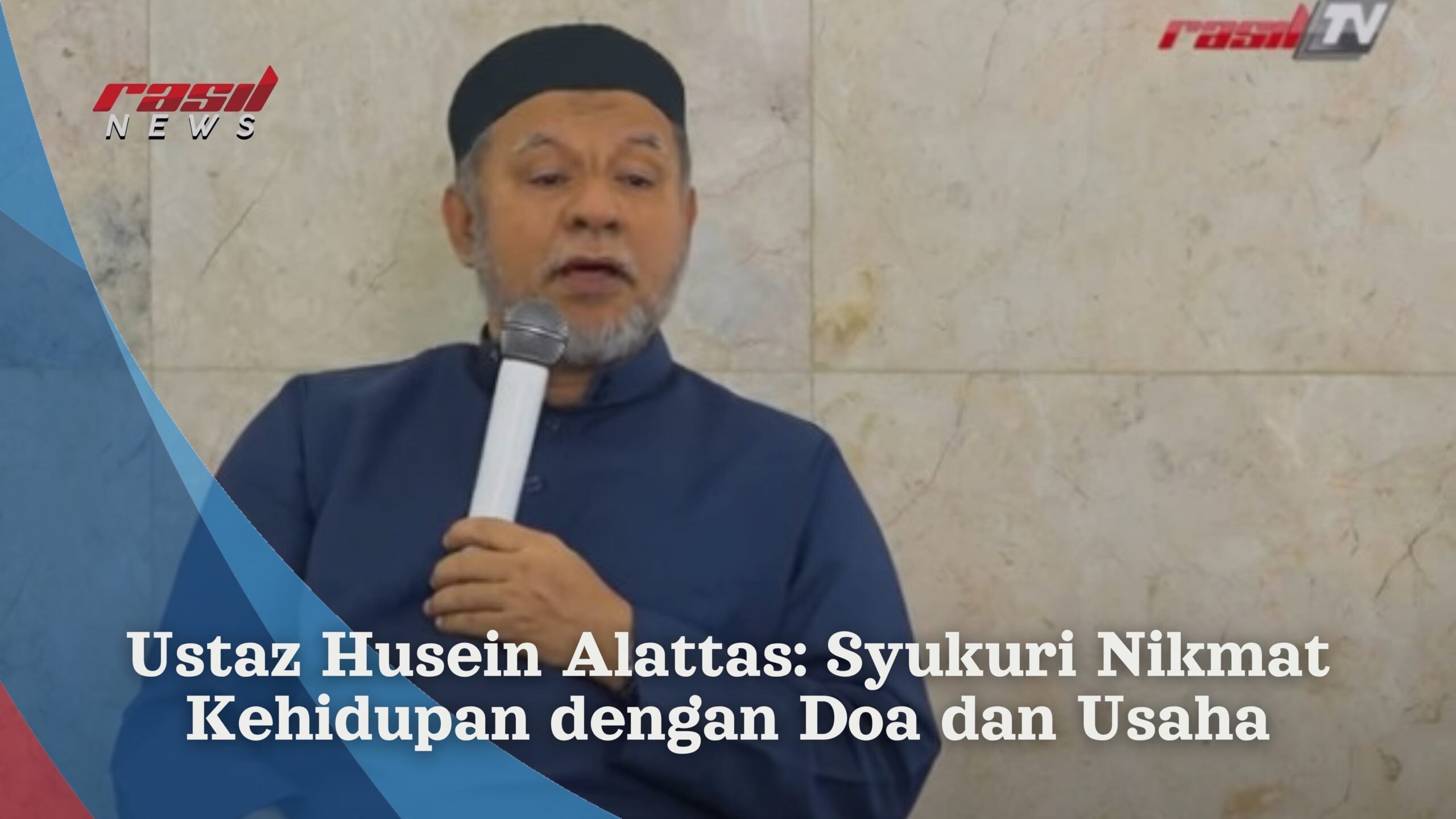 Ustaz Husein Alattas: Syukuri Nikmat Kehidupan dengan Doa dan Usaha