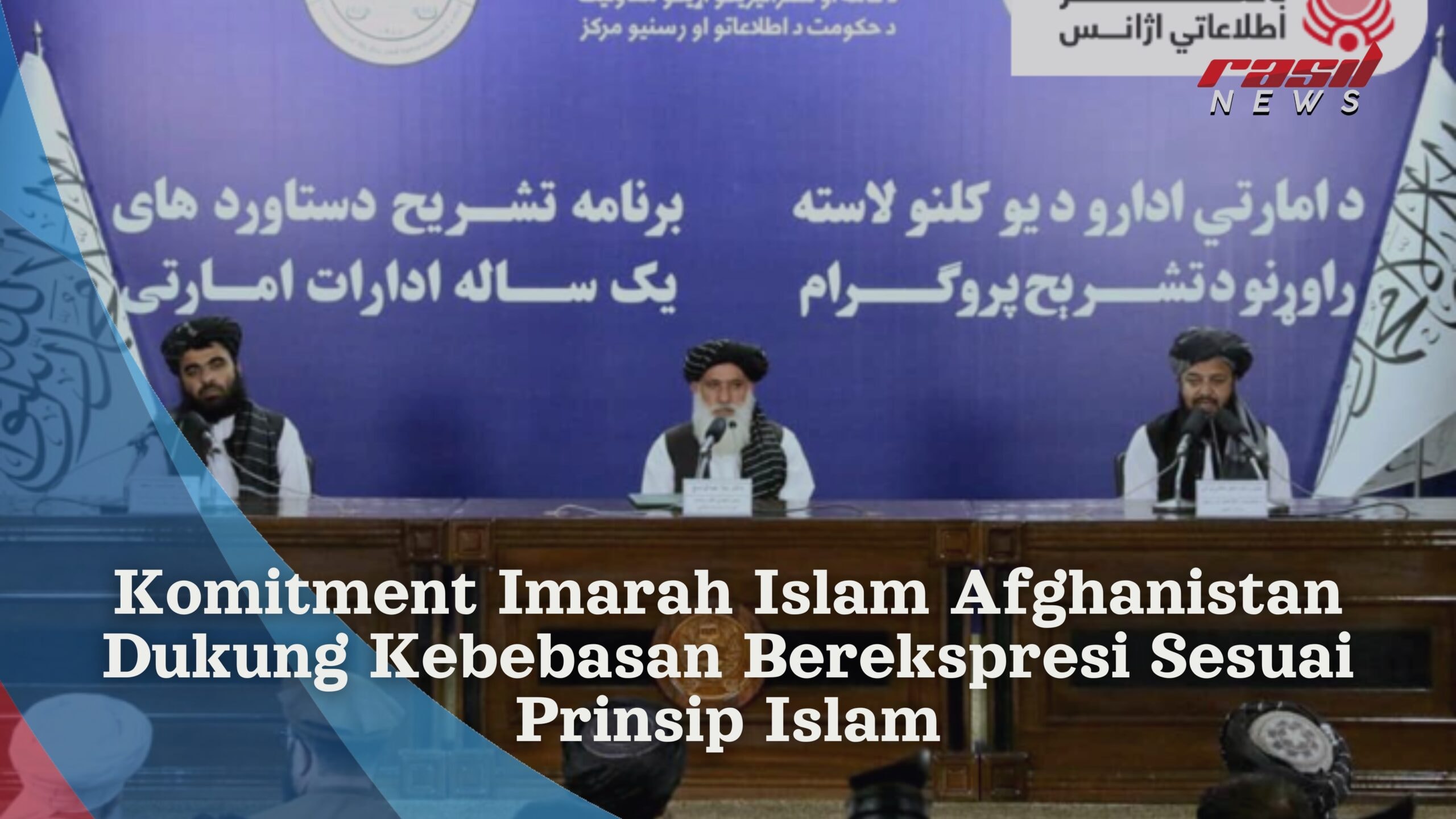 Komitment Imarah Islam Afghanistan Dukung Kebebasan Berekspresi Sesuai Prinsip Islam