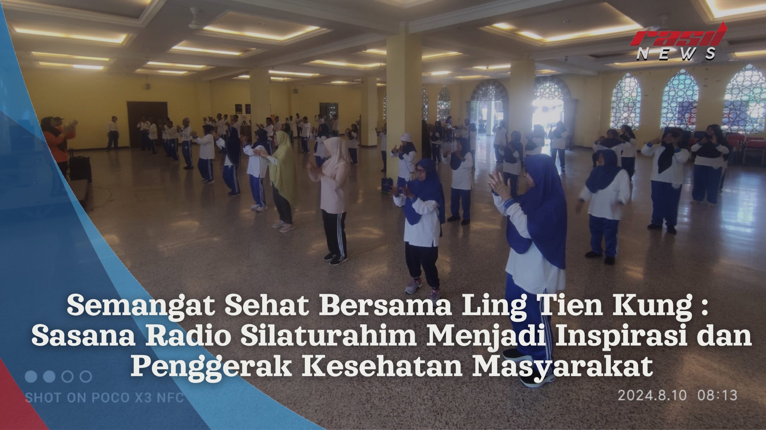 Semangat Sehat Bersama Ling Tien Kung : Sasana Radio Silaturahim Menjadi Inspirasi dan Penggerak Kesehatan Masyarakat