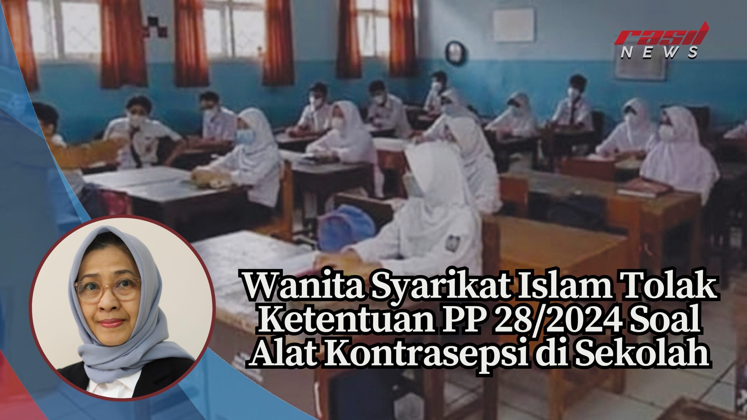 Wanita Syarikat Islam Tolak Ketentuan PP 28/2024 Soal Alat Kontrasepsi di Sekolah