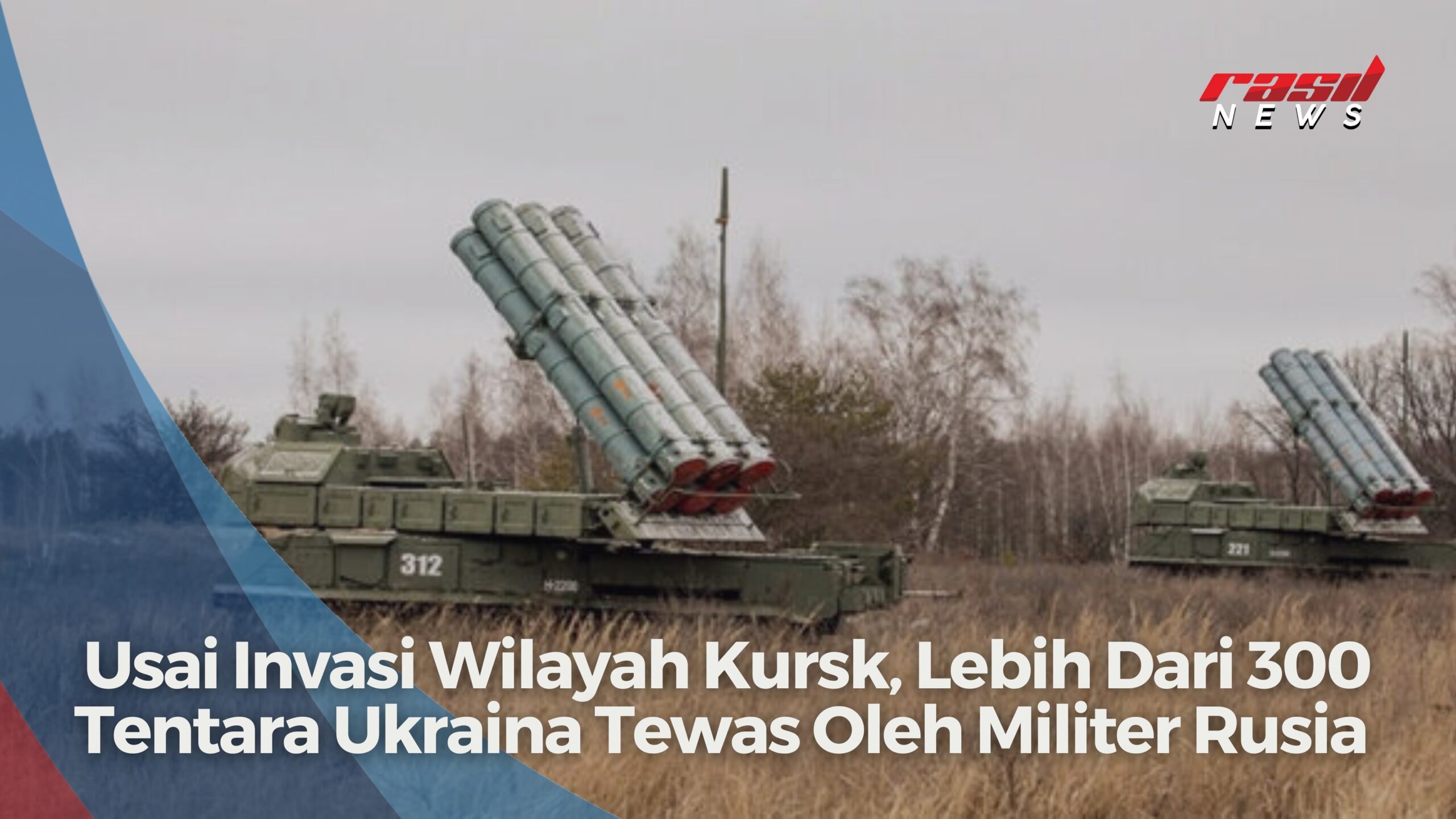 Usai Invasi Wilayah Kursk, Lebih Dari 300 Tentara Ukraina Tewas Oleh Militer Rusia