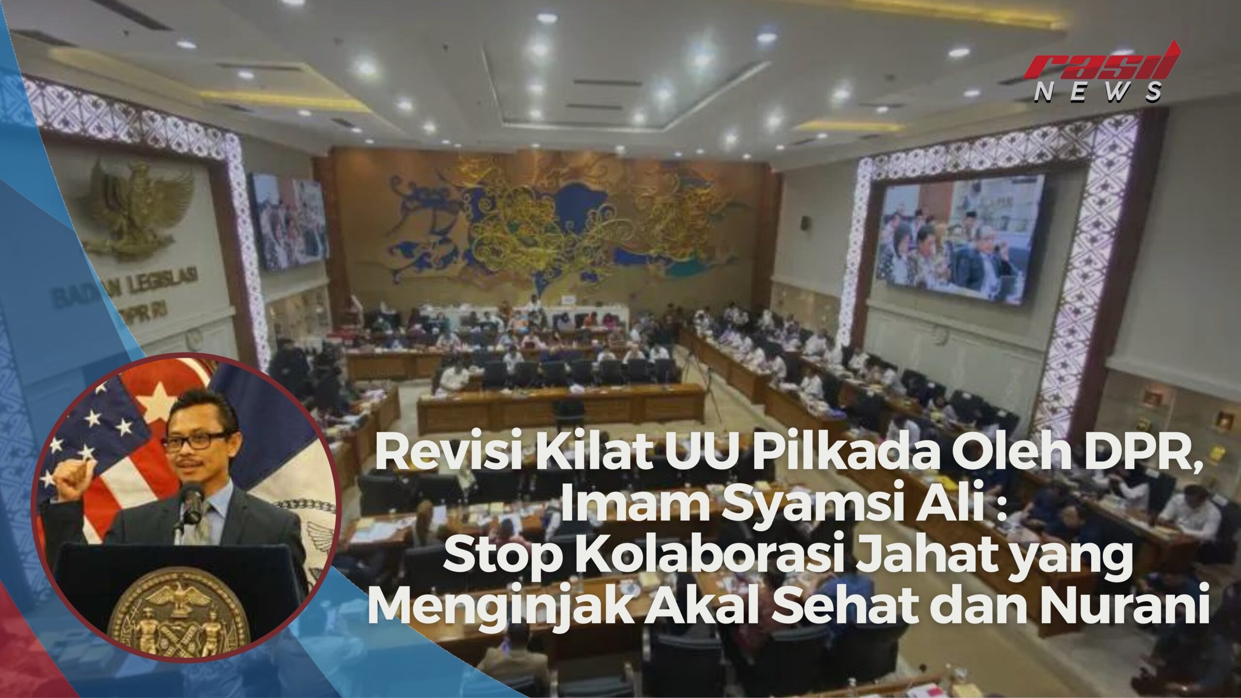 Revisi Kilat UU Pilkada Oleh DPR, Imam Syamsi Ali : Stop Kolaborasi Jahat yang Menginjak Akal Sehat dan Nurani