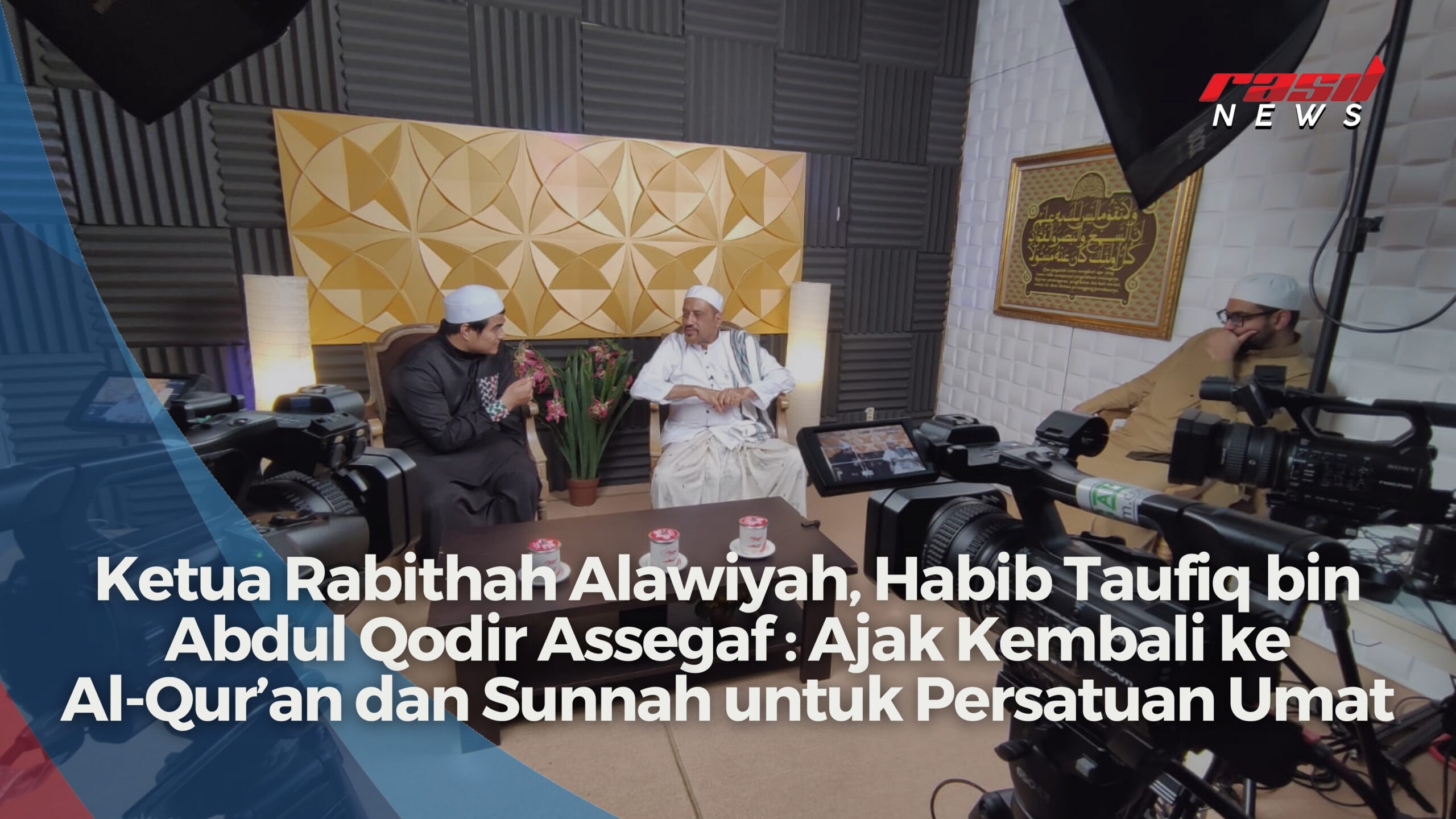 Ketua Rabithah Alawiyah, Habib Taufiq bin Abdul Qodir Assegaf : Ajak Kembali ke Al-Qur’an dan Sunnah untuk Persatuan Umat