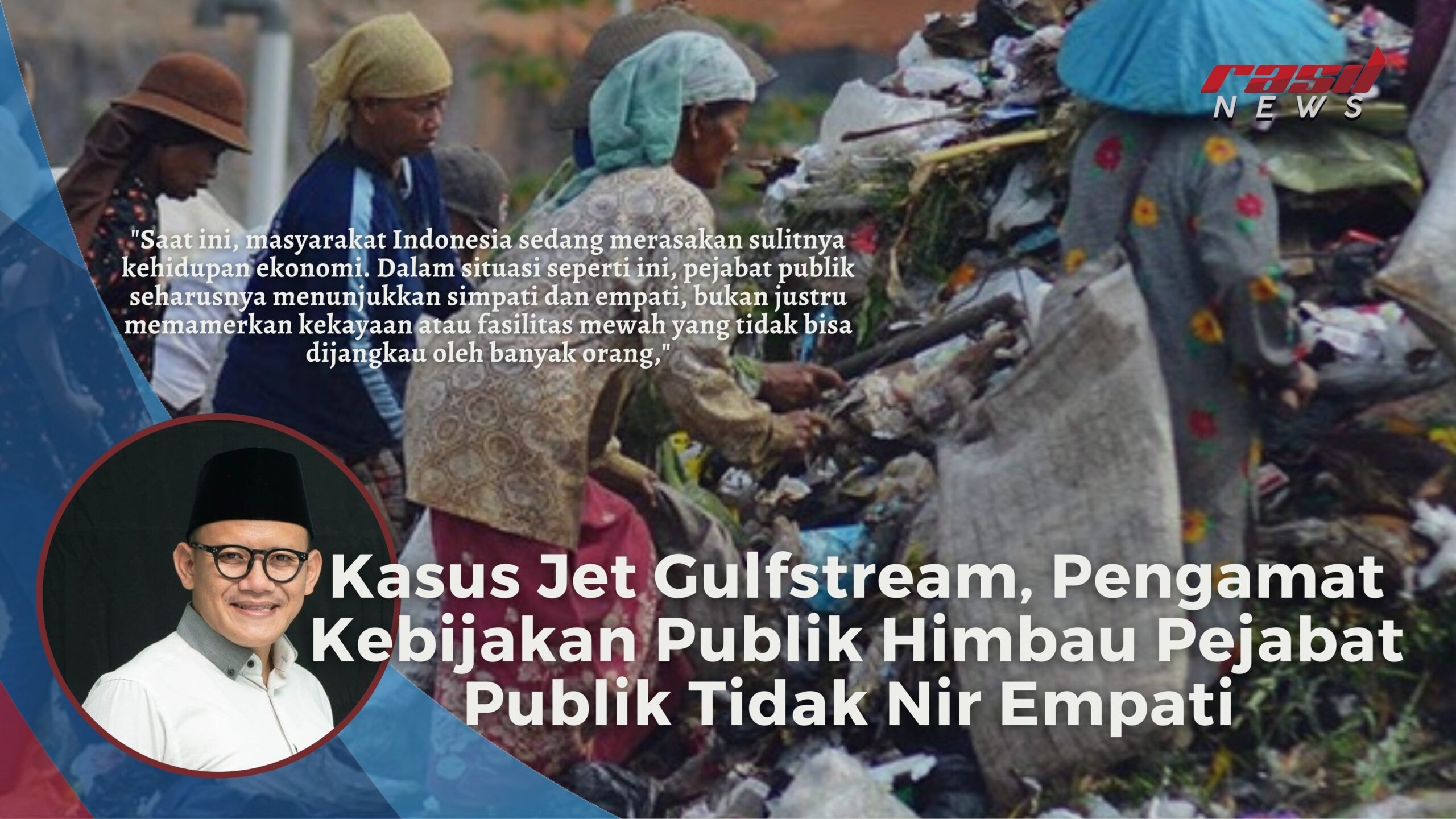 Kasus Jet Gulfstream, Pengamat Kebijakan Publik Himbau Pejabat Publik Tidak Nir Empati