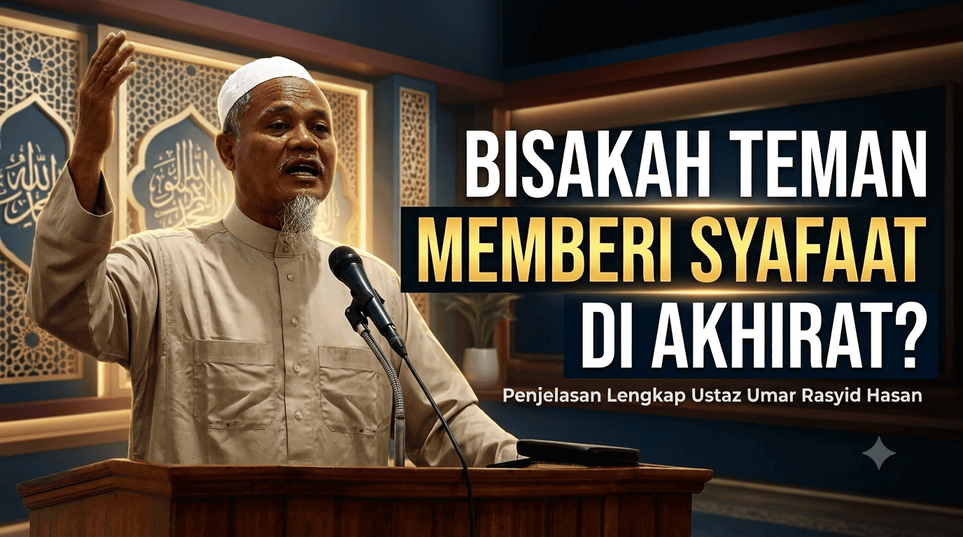 Bisakah Teman Memberi Syafaat di Akhirat?
