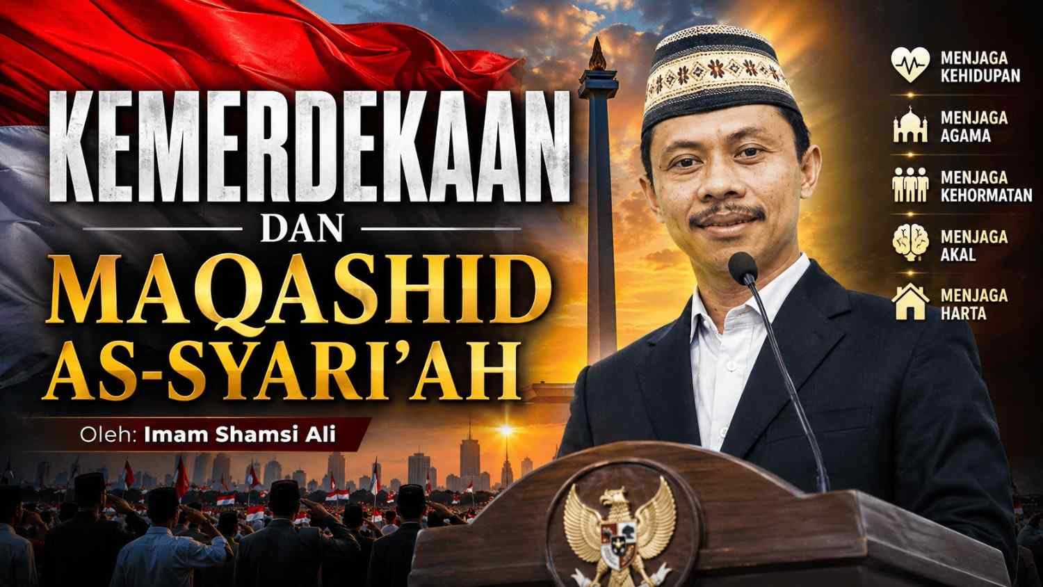 Kemerdekaan dan Maqashid As-Syari’ah