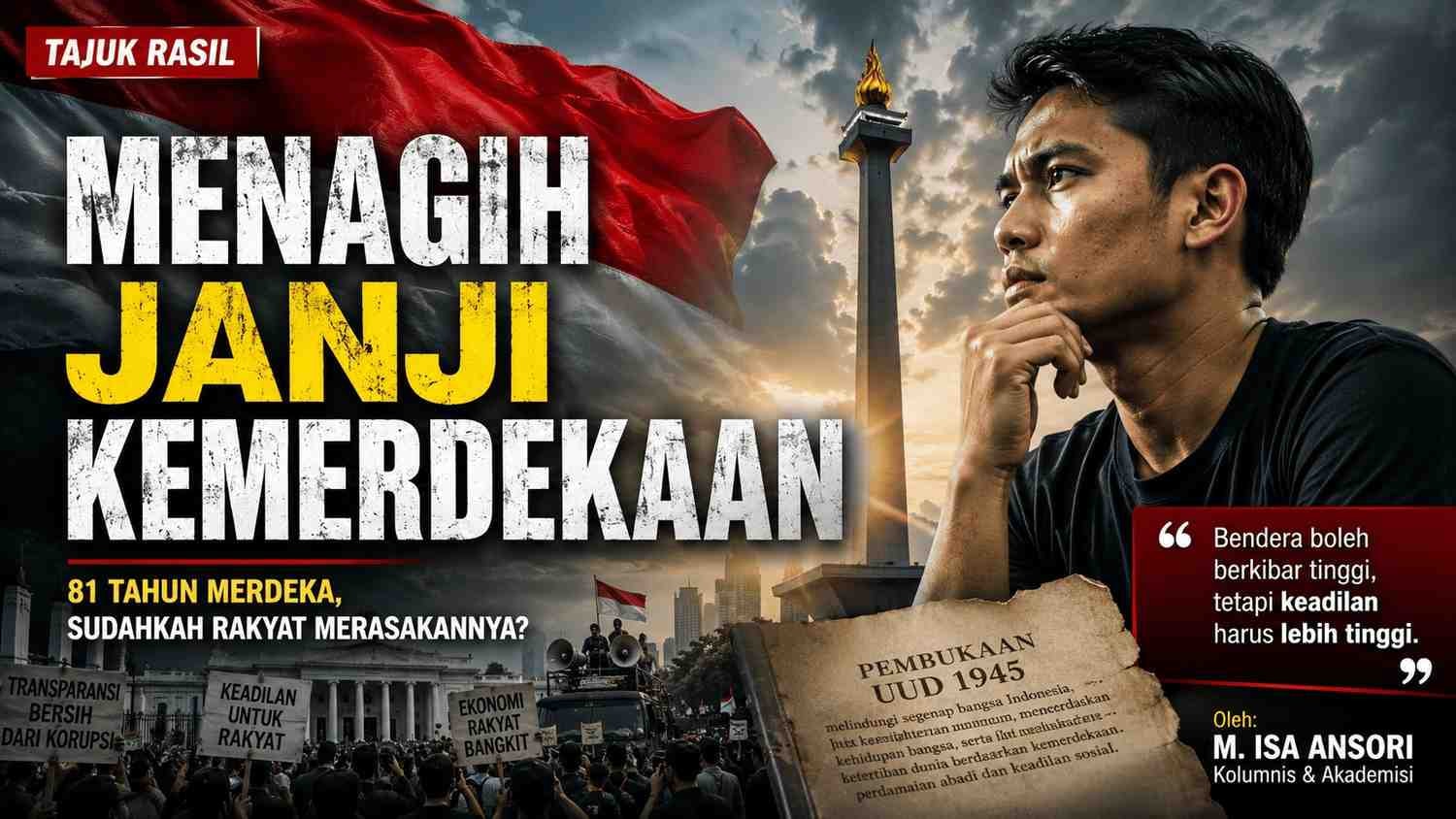 Menagih Janji Kemerdekaan