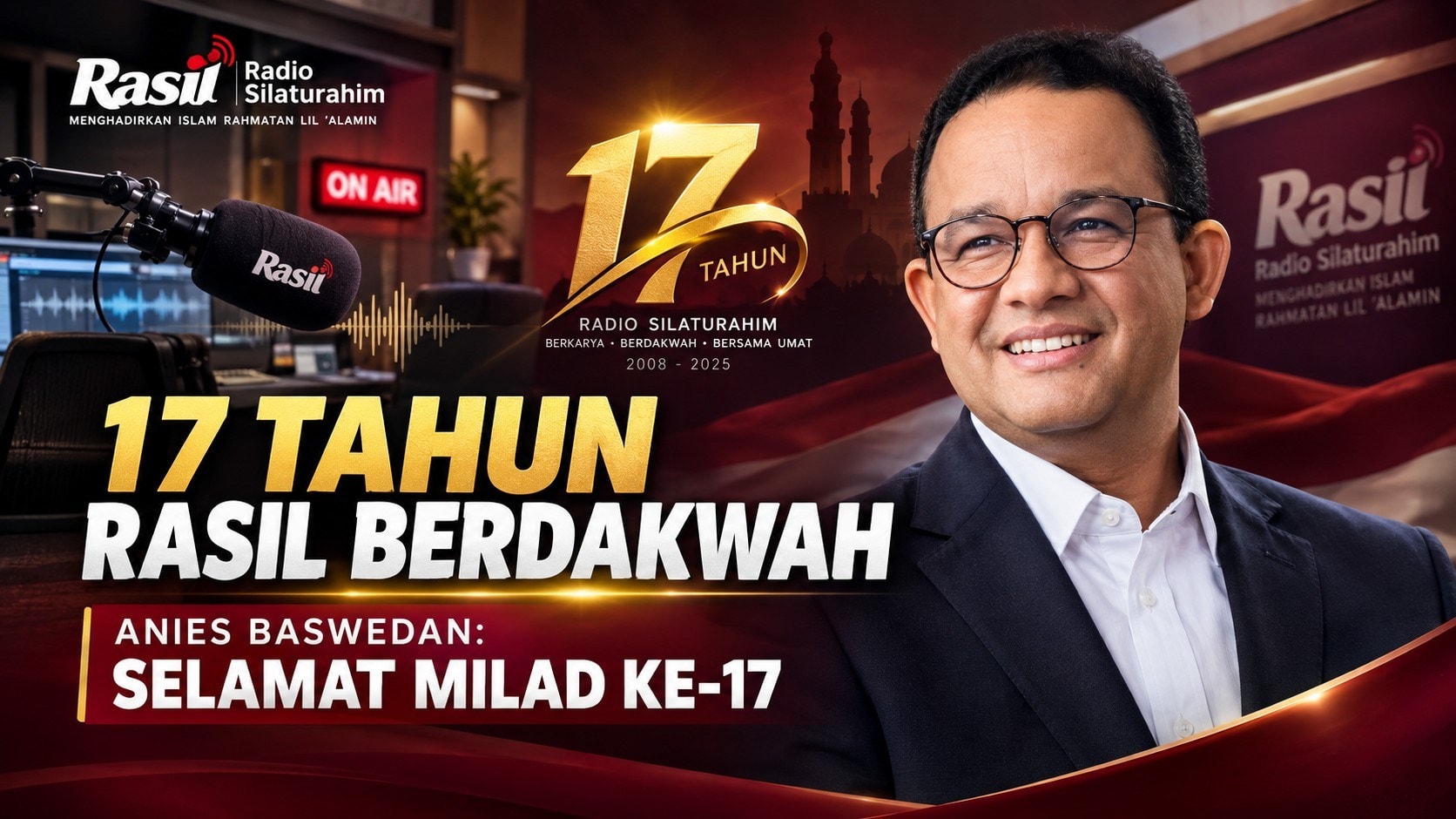 17 Tahun Mengudara, Anies Baswedan Apresiasi Konsistensi Rasil Berdakwah