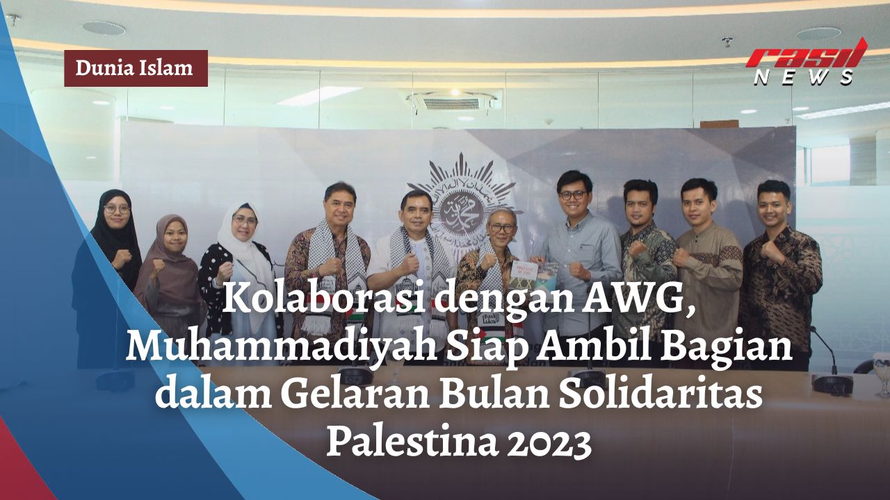 Bersama AWG, Muhammadiyah Siap Sukseskan Bulan Solidaritas Palestina 2023